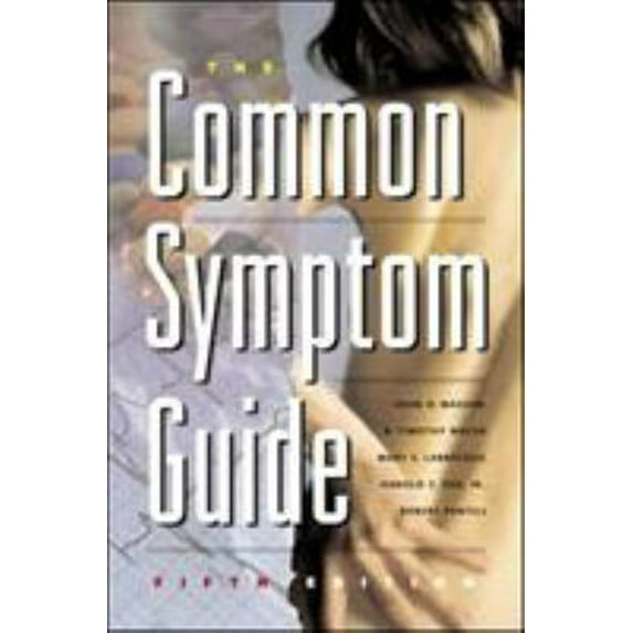 Pre-Owned The Common Symptom Guide (Paperback) 0071377654 9780071377652