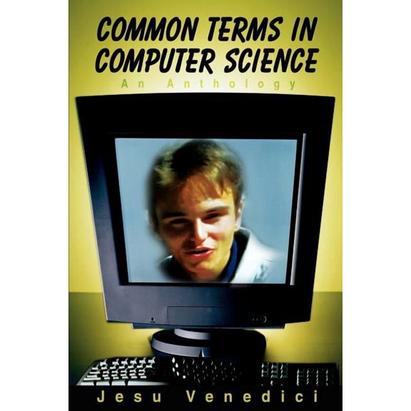 Common Terms in Computer Science: An Anthology, (Paperback)