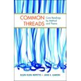 thumbnail image 1 of Common Threads: Core Readings by Method and Theme, 1 of 1