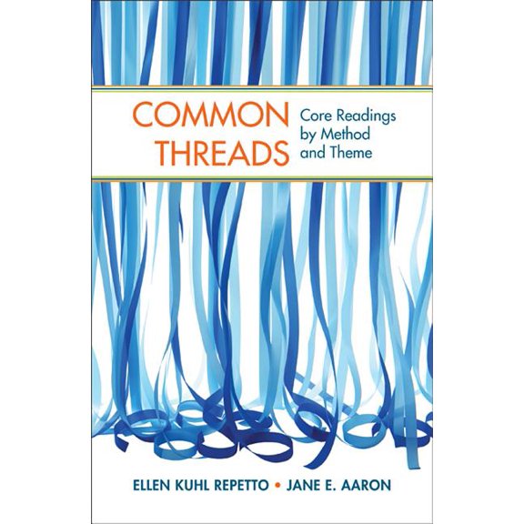 Pre-Owned Common Threads: Core Readings by Method and Theme (Hardcover)