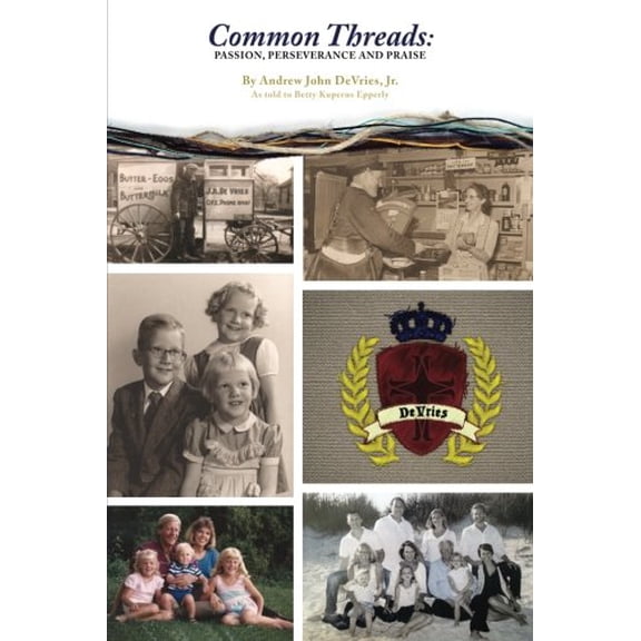 Pre-Owned Common Threads : Passion, Perseverance and Praise