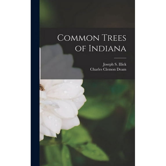 Common Trees of Indiana, (Hardcover)