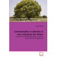 thumbnail image 1 of Commonality in identity is not a Panacea for Peace (Paperback), 1 of 1