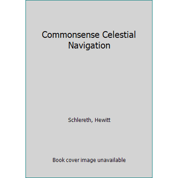 Pre-Owned Commonsense Celestial Navigation (Hardcover) 0809282798 9780809282791