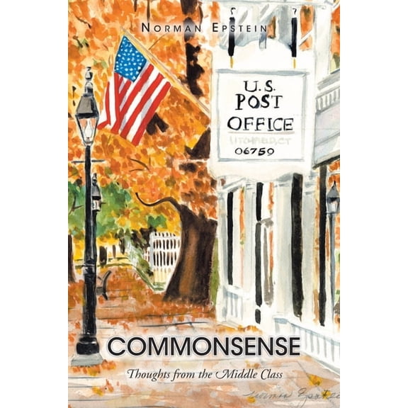 Commonsense: Thoughts from the Middle Class, (Paperback)