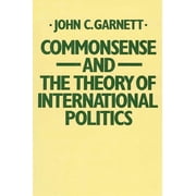 Commonsense and the Theory of International Politics Paperback