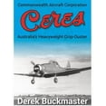 thumbnail image 1 of Commonwealth Aircraft Corporation Ceres: Australia's Heavyweight Crop-Duster, (Paperback), 1 of 1