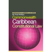 Commonwealth Caribbean Law Commonwealth Caribbean Constitutional Law, Hardcover
