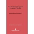 thumbnail image 1 of Commonwealth Fund Publications The Rochester Regional Hospital Council, Book 112, (Hardcover), 1 of 1
