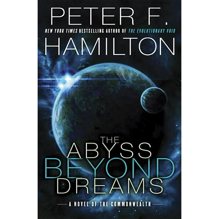 https://i5.walmartimages.com/seo/Commonwealth-Novels-The-Abyss-Beyond-Dreams-Hardcover-9780345547194_5239fd5e-06d8-4c81-b099-d088af115891.73a22c3a76f43c20efcef70cd1814227.jpeg?odnHeight=768&odnWidth=768&odnBg=FFFFFF