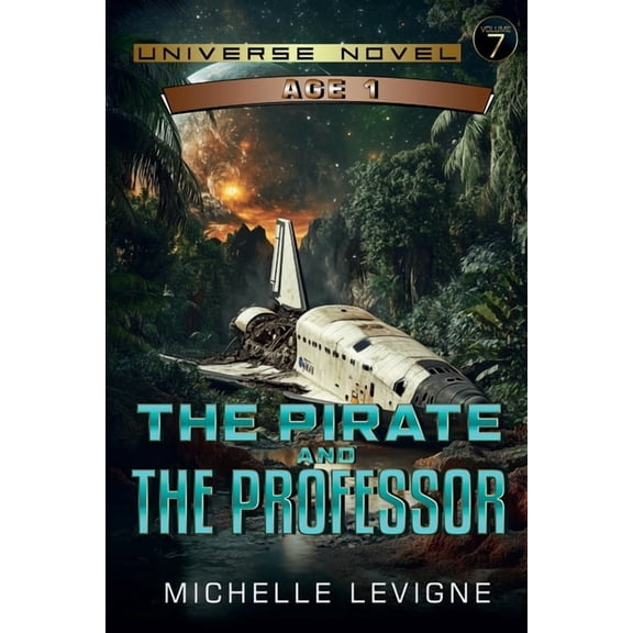 Commonwealth Universe Age 1 The Pirate and the Professor, Book 7, (Paperback)