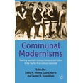 thumbnail image 1 of Communal Modernisms: Teaching Twentieth-Century Literature and Culture in the Twenty-First-Century Classroom, (Hardcover), 1 of 1