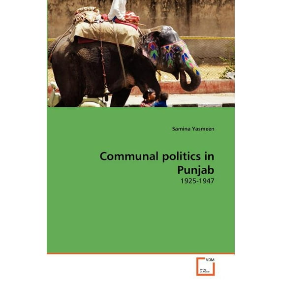 Communal politics in Punjab (Paperback)