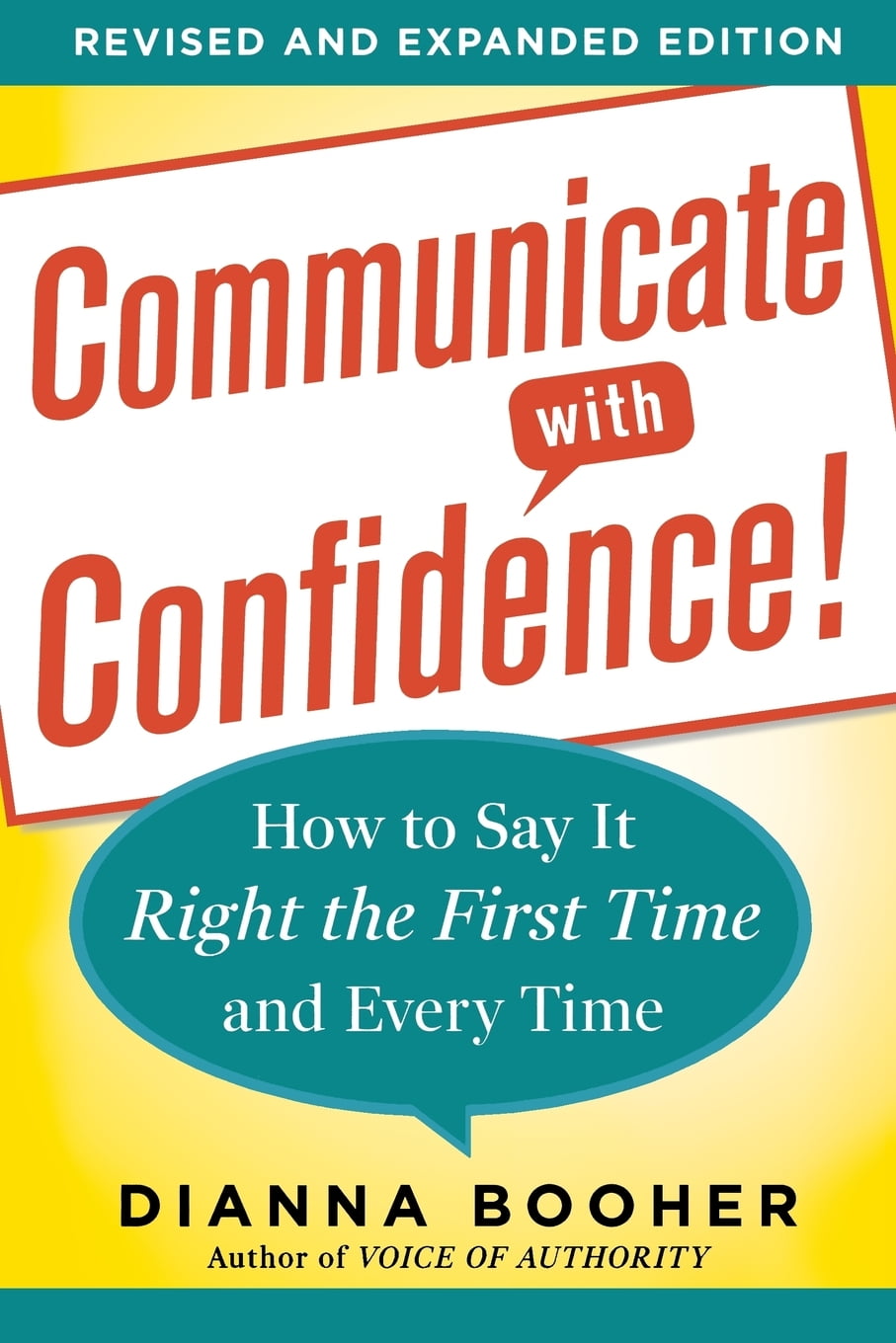 Communicate with Confidence, Revised and Expanded Edition: How to Say It Right the First Time and Every Time (Paperback)