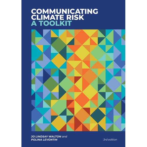 Communicating Climate Risk: A Toolkit, (Paperback)