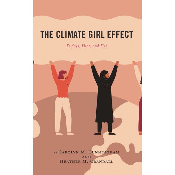 Communicating Gender The Climate Girl Effect: Fridays, Flint, and Fire, (Paperback)