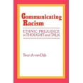 thumbnail image 1 of Communicating Racism: Ethnic Prejudice in Thought and Talk, (Paperback), 1 of 1