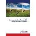 thumbnail image 1 of Communicating Renewable Energy Scene in Uganda (Paperback), 1 of 1
