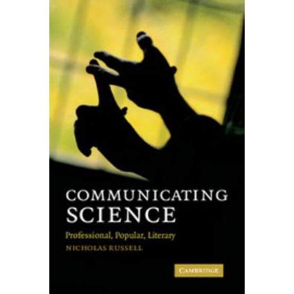 Pre-Owned Communicating Science : Professional, Popular, Literary (Paperback) 9780521131728