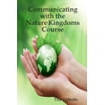 thumbnail image 1 of Communicating With the Nature Kingdoms Course (Paperback), 1 of 1