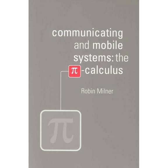 Communicating and Mobile Systems, (Paperback)