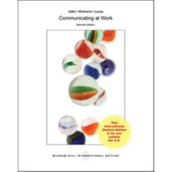 Pre-Owned Communicating at Work: Principles and Practices for Business and the Professions (Paperback) 0071318461 9780071318464