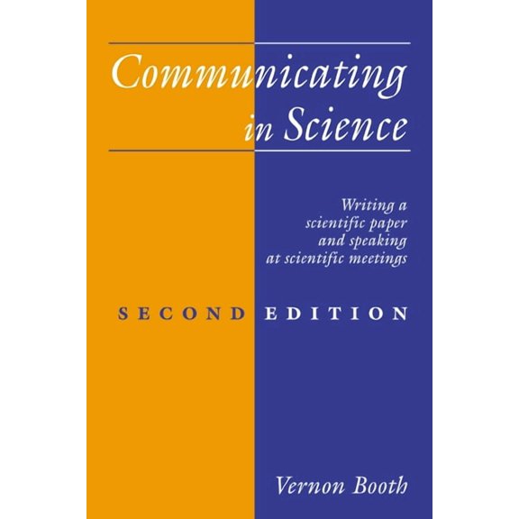 Communicating in Science: Writing a Scientific Paper and Speaking at Scientific Meetings, (Paperback)
