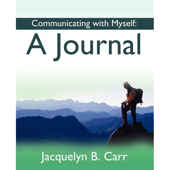 Communicating with Myself: A Journal, (Paperback)