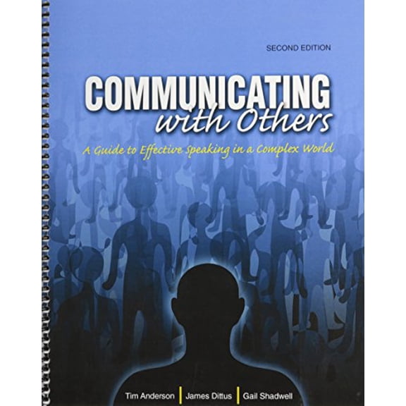 Pre-Owned Communicating with Others: A Guide to Effective Speaking in a Complex World Paperback