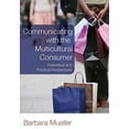 thumbnail image 1 of Pre-Owned Communicating with the Multicultural Consumer: Theoretical and Practical Perspectives (Paperback) 082048119X 9780820481197, 1 of 1