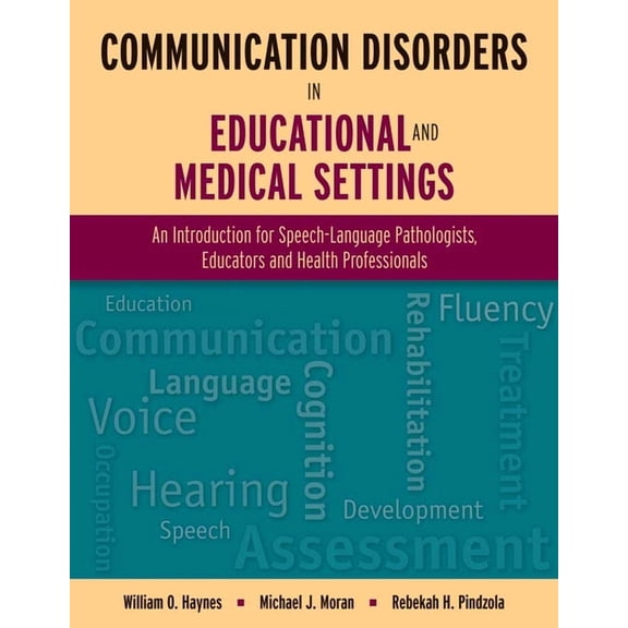 Communication Disorders in Educational and Medical Settings: ., (Paperback)