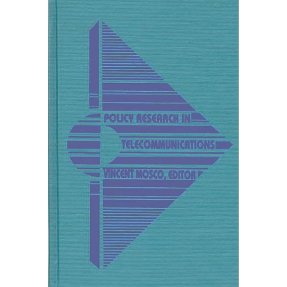 Communication and Information Science Policy Research in Telecommunications: Proceedings from the Eleventh Annual Telecommunications Policy Research Conferenc, (Hardcover)