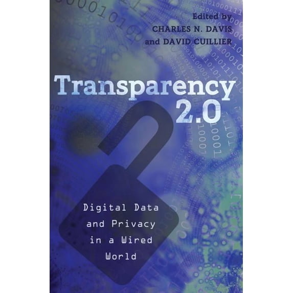 Communication Law: Transparency 2.0: Digital Data and Privacy in a Wired World (Paperback)