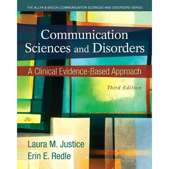 Communication Sciences and Disorders Pearson Etext Access Code : A Clinical Evidence-based Approach