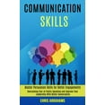 thumbnail image 1 of Communication Skills: Overcoming Fear of Public Speaking and Improve Your Leadership With Better Conversation (Master Pe, (Paperback), 1 of 1