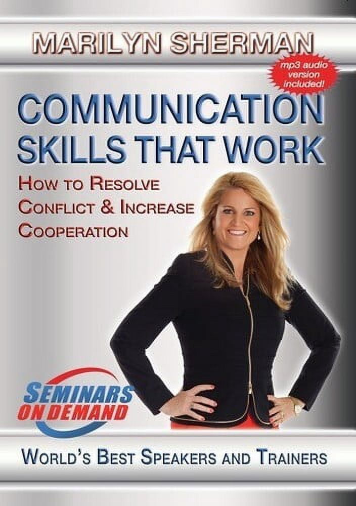 Communication Skills That Work: How To Resolve Conflict And IncreaseCooperation (DVD), Seminars on Demand, Special Interests