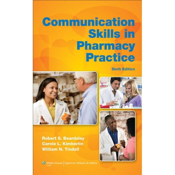 Pre-Owned Communication Skills in Pharmacy Practice: A Practical Guide for Students and Practitioners (Paperback) 1608316025 9781608316021
