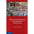 thumbnail image 1 of Communication, Society and Politics Media Commercialization and Authoritarian Rule in China, (Hardcover), 1 of 1