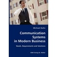 thumbnail image 1 of Communication Systems in Modern Business- Needs, Requirements and Solutions, (Paperback), 1 of 1