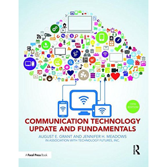 Pre-Owned Communication Technology Update and Fundamentals: 15th Edition (Paperback) 1138668265 9781138668263