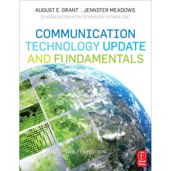 Pre-Owned Communication Technology Update and Fundamentals (Paperback) 0240814754 9780240814759