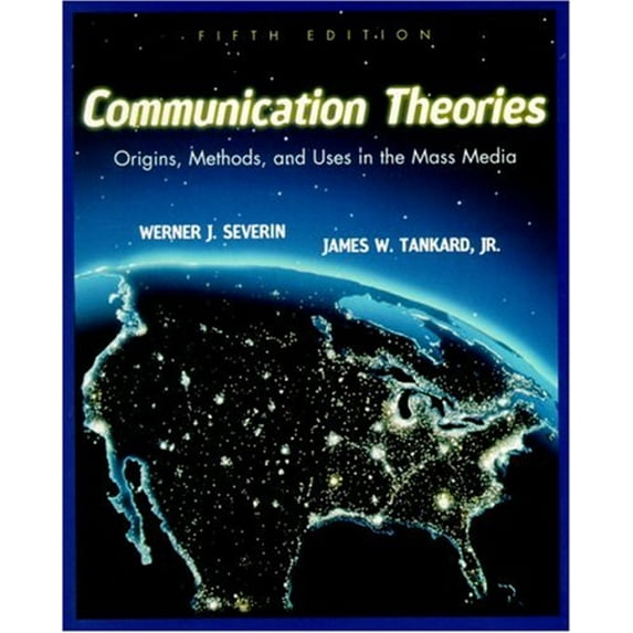 Pre-Owned Communication Theories: Origins, Methods, and Uses in the Mass Media