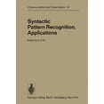thumbnail image 1 of Communication and Cybernetics Syntactic Pattern Recognition, Applications, Book 14, (Paperback), 1 of 1