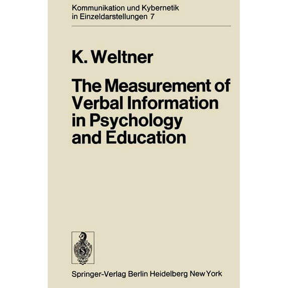 Communication and Cybernetics The Measurement of Verbal Information in Psychology and Education, Book 7, (Paperback)