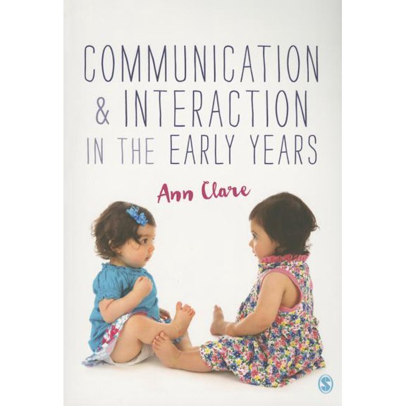 Communication and Interaction in the Early Years, (Paperback)