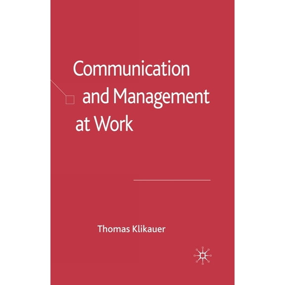 Communication and Management at Work, (Paperback)