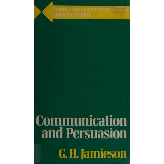 Pre-Owned Communication and Persuasion (Hardcover) 9780709914242