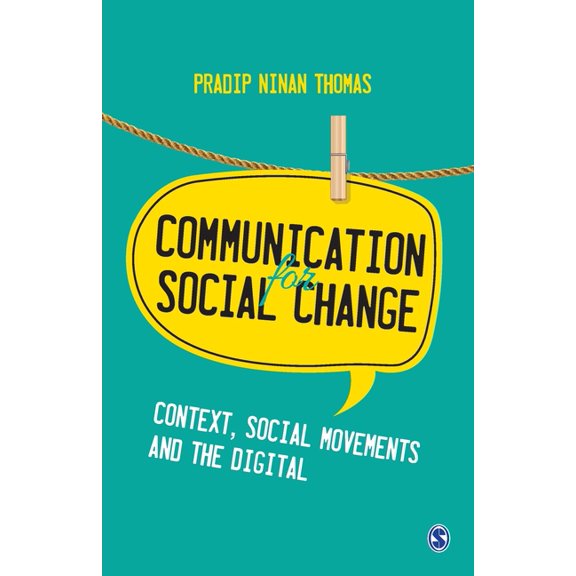 Pre-Owned Communication for Social Change: Context, Social Movements and the Digital (Paperback)