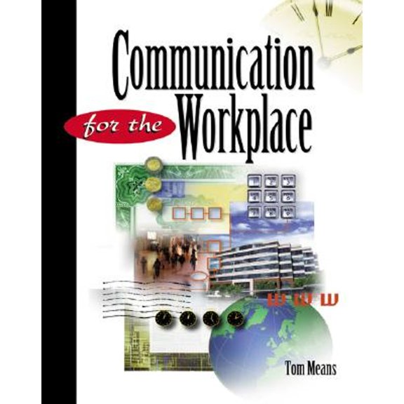 Pre-Owned Communication for the Workplace (Hardcover) 053872322X 9780538723220