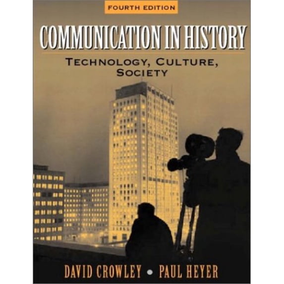 Pre-Owned Communication in History: Technology, Culture, and Society: United States Edition Paperback